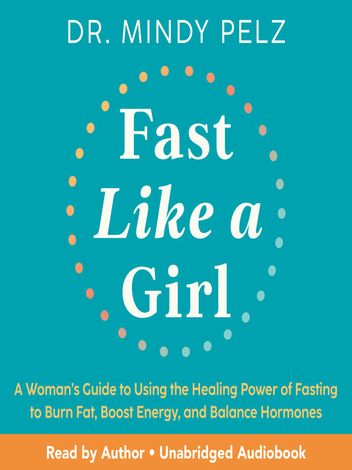Title details for Fast Like a Girl by Dr. Mindy Pelz - Wait list